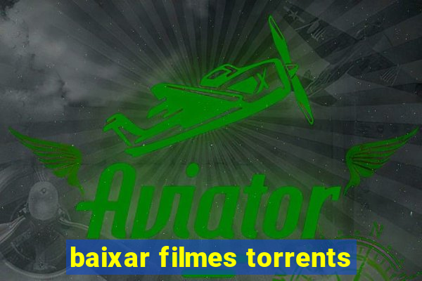 baixar filmes torrents